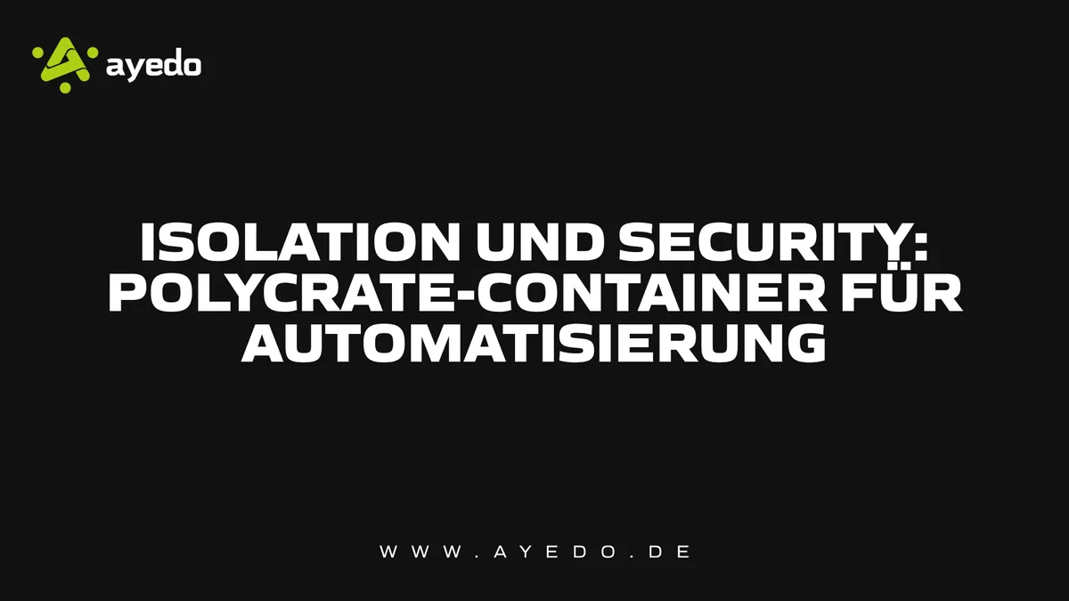 Ізоляція та безпека: Контейнери Polycrate для автоматизації